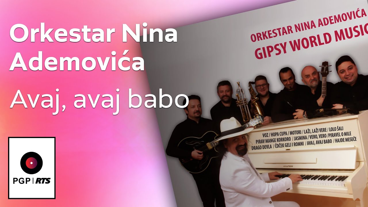 Orkestar Nina Ademovica - Avaj, avaj babo - (Audio 2018) HD