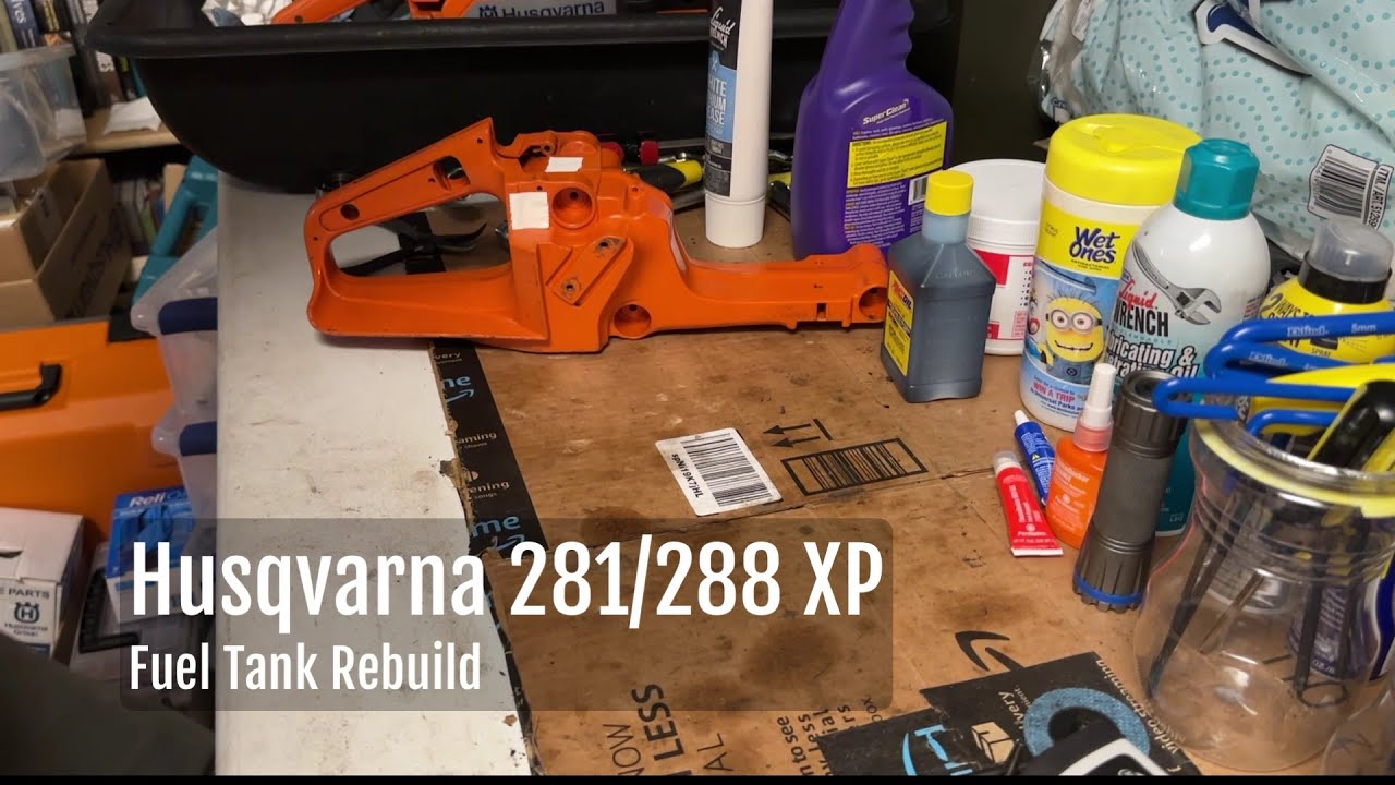 Husqvarna 281/288 XP Fuel Tank Rebuild