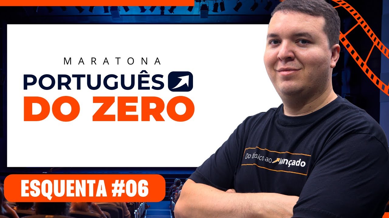 Maratona Português do Zero (19 a 25 de janeiro) - Esquenta #06