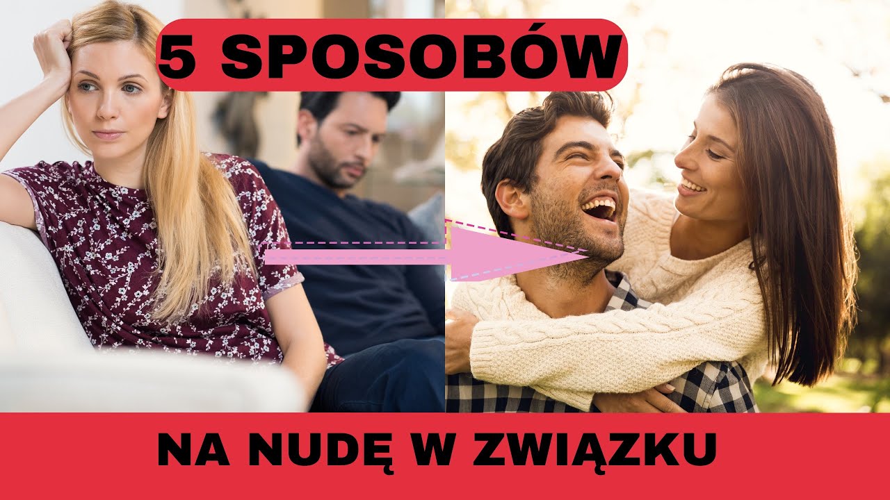 Czy to KONIEC czy NUDA w związku?