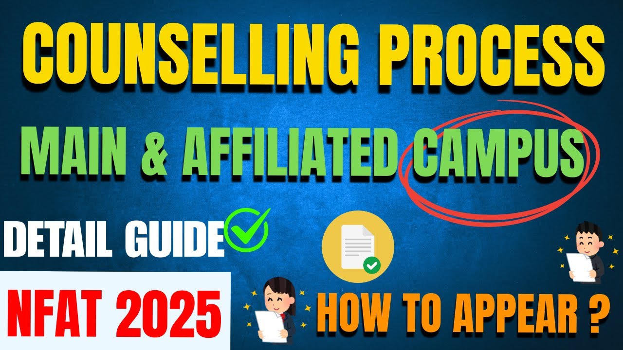 Confused About NFAT Counselling? 🙇&zwj;♂️ Full Process for Main & Affiliated Colleges | FORENSIC EDU