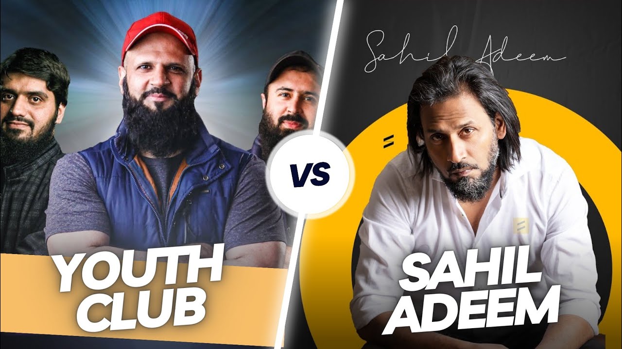 Who is right? Sahil Adeem or Youth Club?