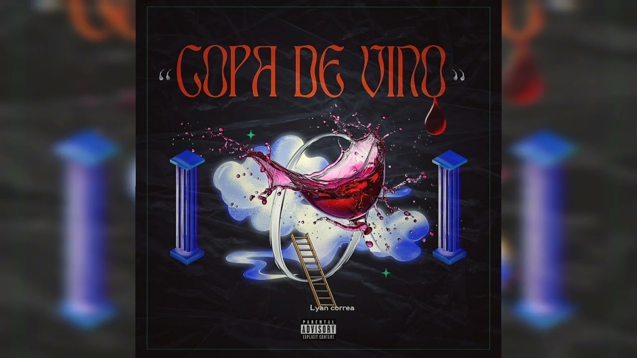 Copa De Vino🍷 | Lyan Correa | SIZAS (Visualizer) 