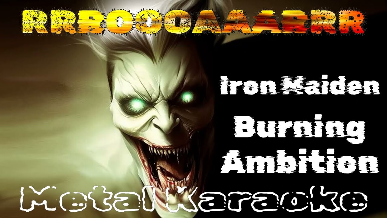Iron Maiden &ndash; Burning Ambition {Karaoke version &mdash; Instrumental with lyrics}