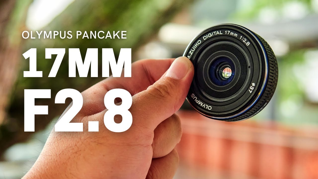 OLYMPUS 17MM F2.8 - Truly Compact & Sharp Pancake Lens