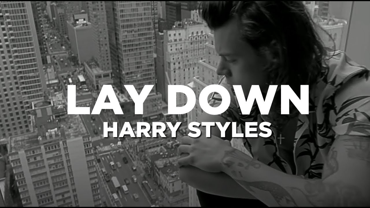 HARRY STYLES - LAY DOWN (lyrics)