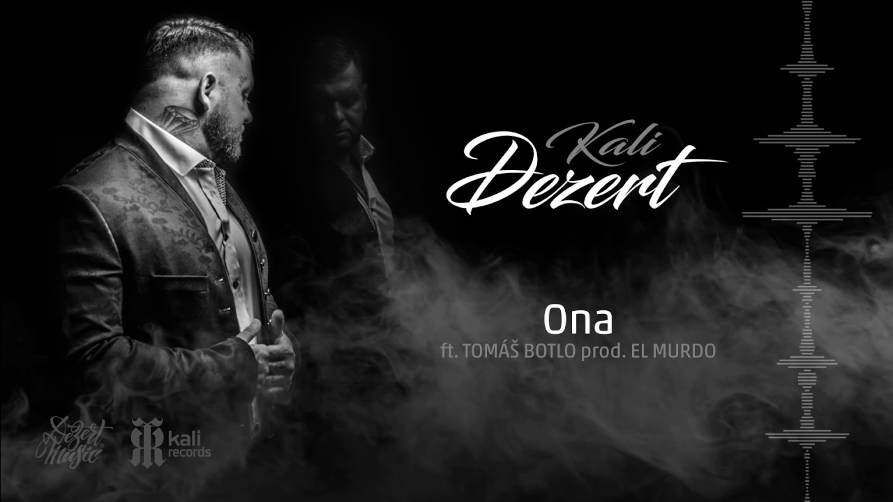 Kali ft. Tom&aacute;&scaron; Botlo - Ona PROD. El Murdo