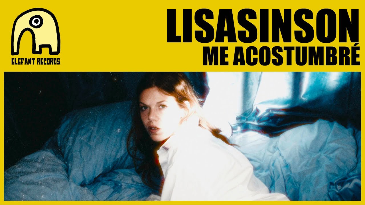 LISASINSON - Me Acostumbré [Official]