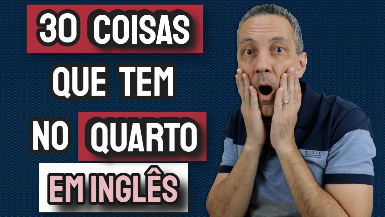 30 COISAS que tem no QUARTO em inglês