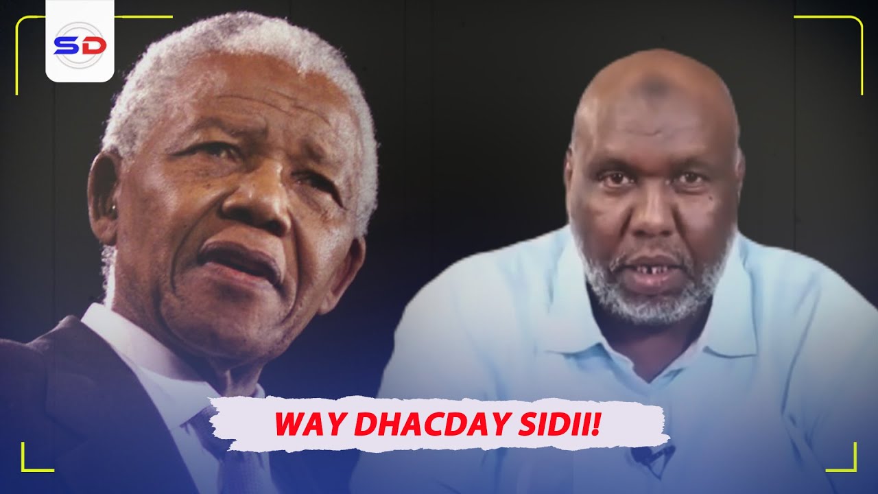 Xikmadii Nelson Mandeela Carabtii Somaalida La Yaabanayd u Sheegay ee Runta| Sh Cabdiraxmaan Bashiir