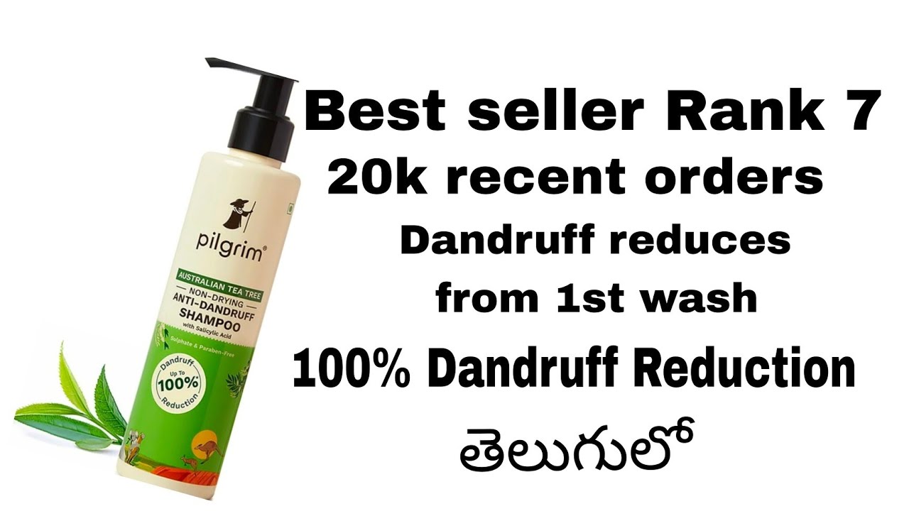 Pilgrim non drying Anti dandruff Shampoo ( Australian Tea tree infused).... వివరాలు తెలుగులో 