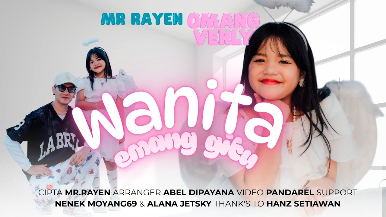 Mr.Rayen Feat Omang Verly - Wanita Emang Gitu ( Official Music Video )