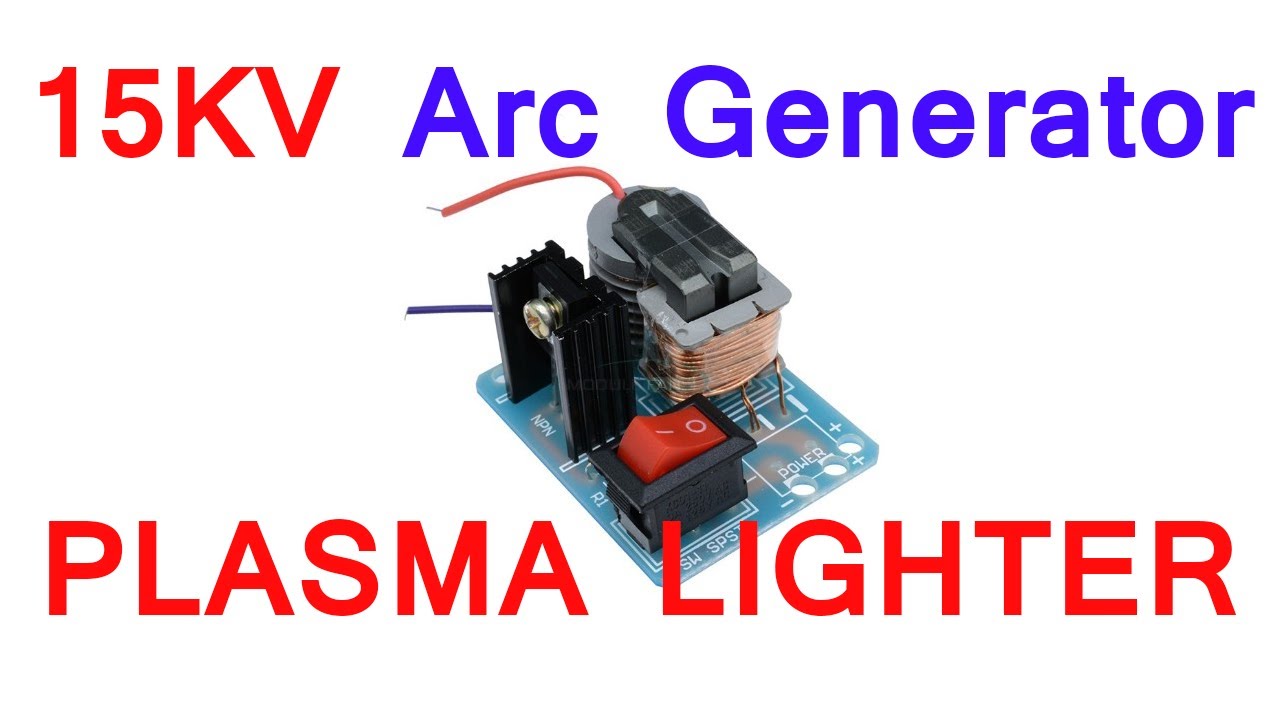 15KV Arc Generator | High Voltage Plasma Lighter