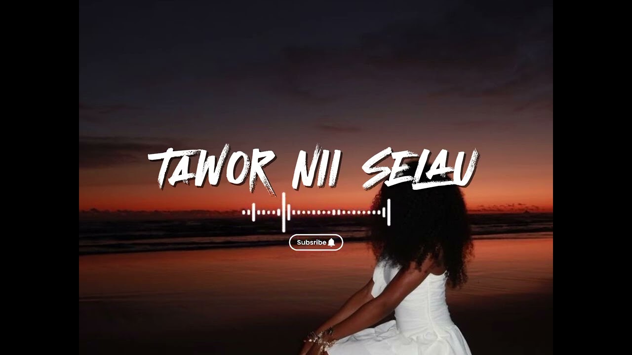 Tawor Nii Selau[Nc-Muzik]2026