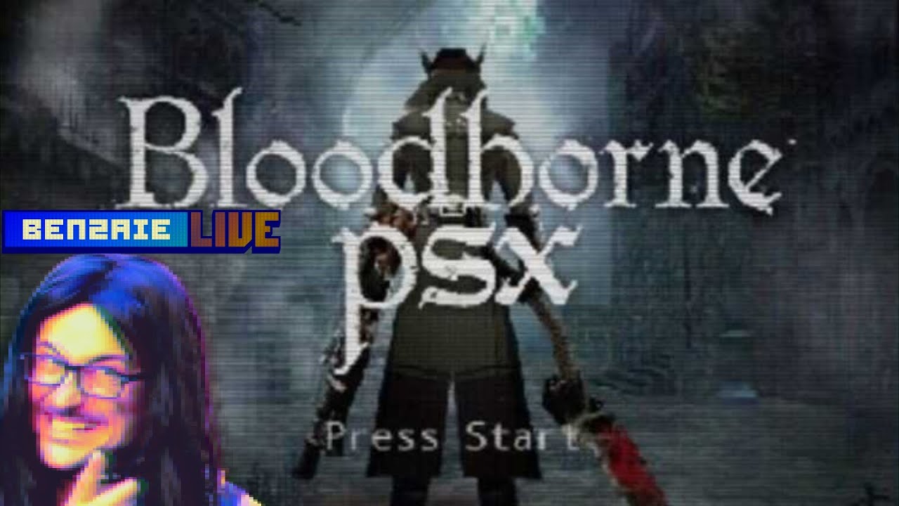 BLOODBORNE (PSX) en l'an 1999 ! Découverte du DEMAKE