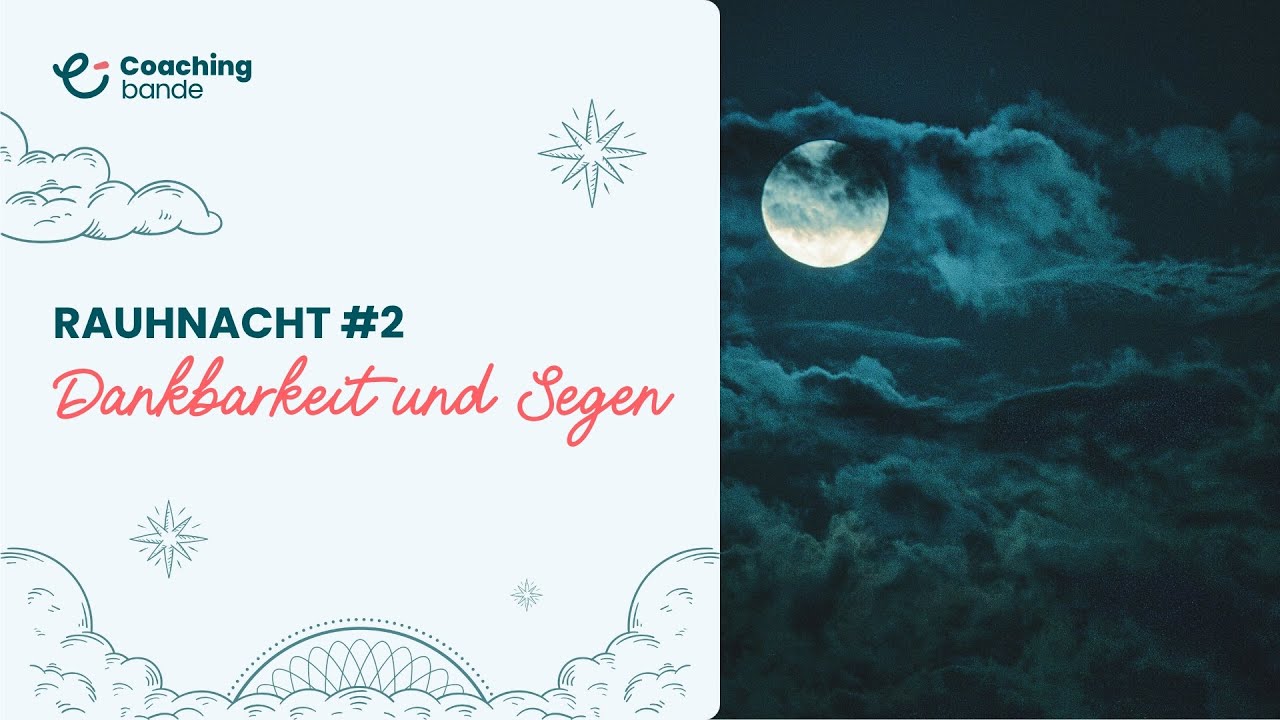Rauhnacht #2 – Dankbarkeit & Segen