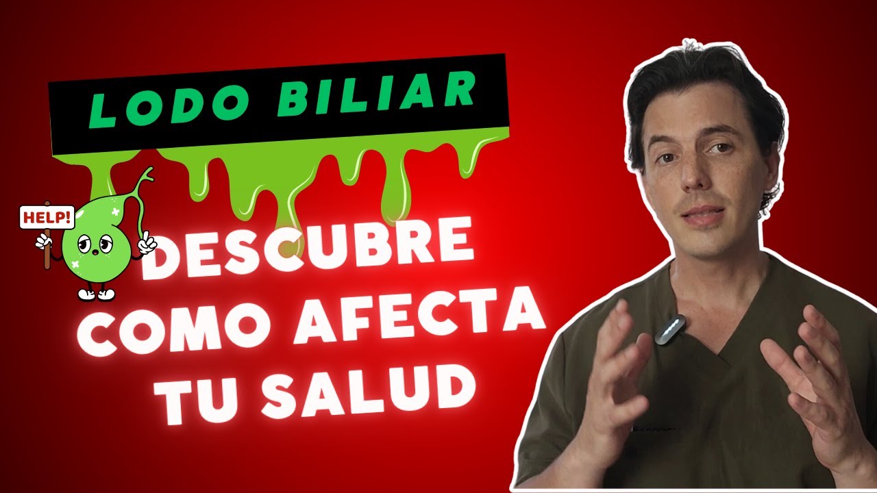 Lodo Biliar: Que Es, Porque se Forma, Síntomas y Cómo Eliminarlo para Cuidar Tu Vesícula Biliar