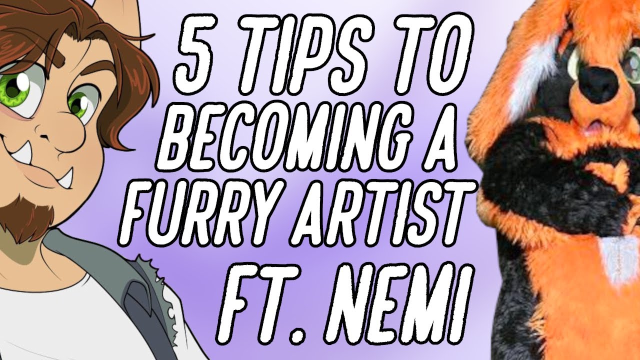 5 TIPS FOR BECOMING A FURRY ARTIST ft. Nemi