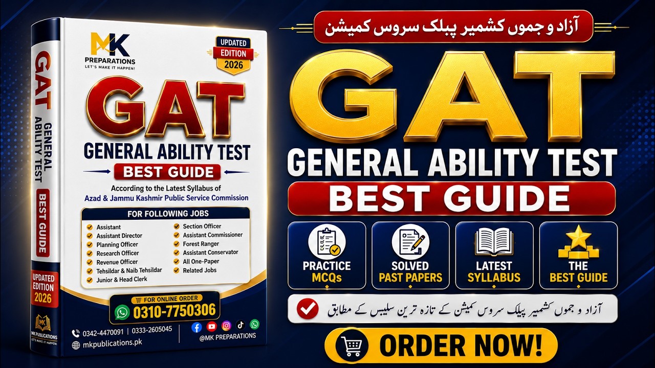 AJKPSC GAT General Ability Test Preparation | Best Book, Notes & Solved Past Papers |MK Preparations