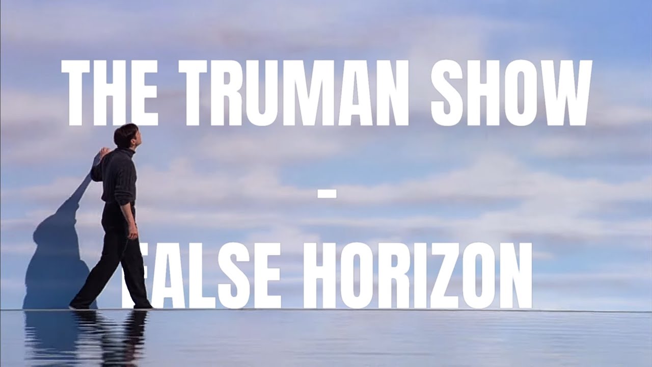 The Truman Show - False Horizon