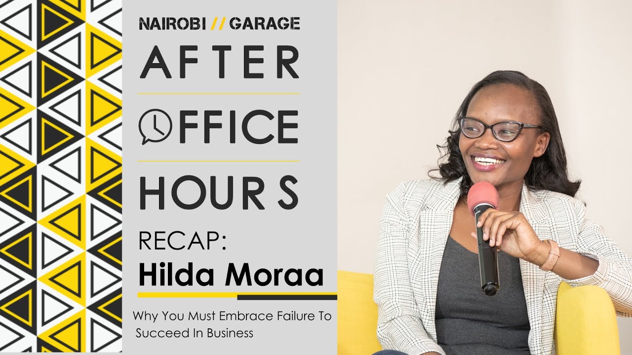 #AfterOfficeHours The Value of Failing Fast In The Fast-paced Fintech Industry, Hilda Moraa- Pezesha
