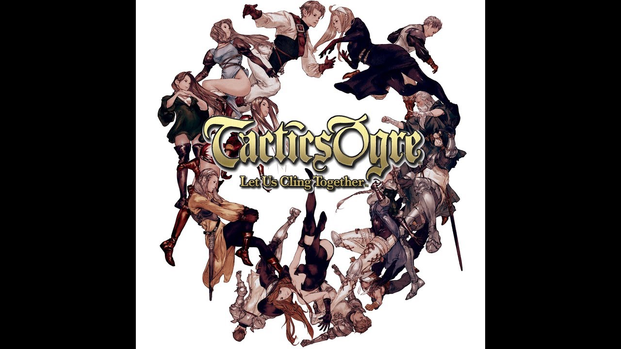 Tactics Ogre  Let Us Cling Together All Magics
