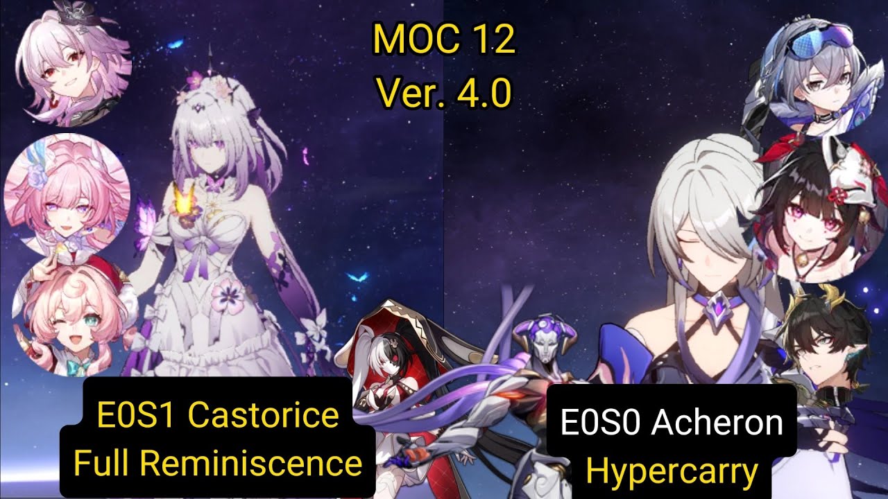 Memory of chaos 4.0 | E0S1 Castorice Full Reminiscence & E0S0 Acheron hypercarry Floor 12 3 Stars
