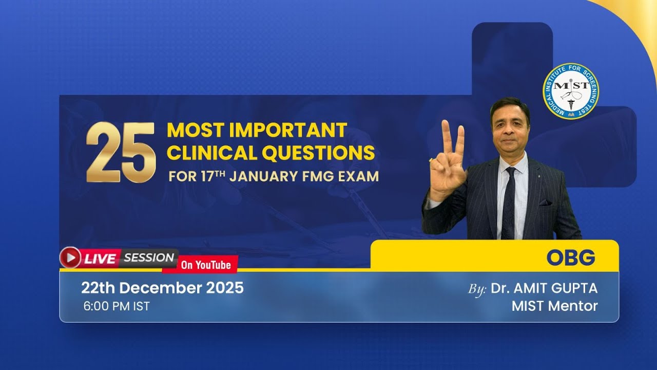 25 MOST IMPORTANT OBG CLINICAL QUESTIONS FOR 17TH JAN FMG EXAM