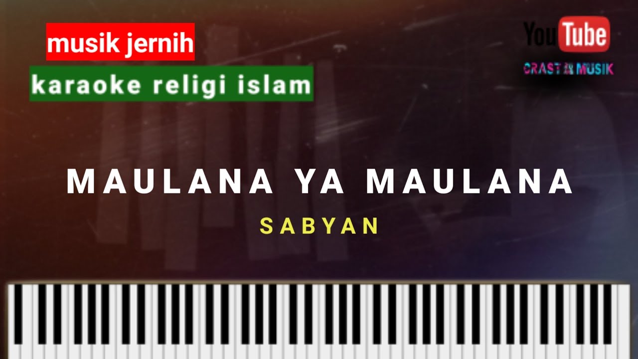 Karaoke Maulana ya maulana  lirik - sabyan  akustik sholawat