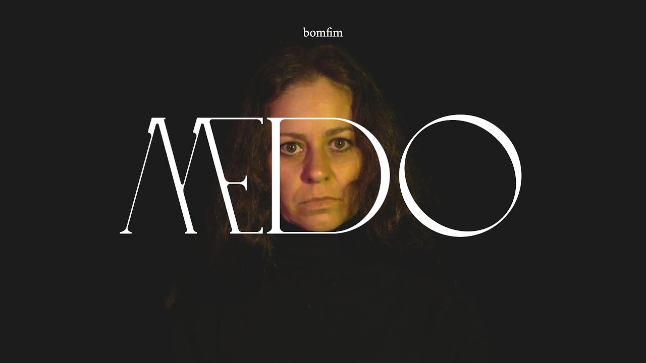 Bomfim - Medo (Vídeo Oficial)