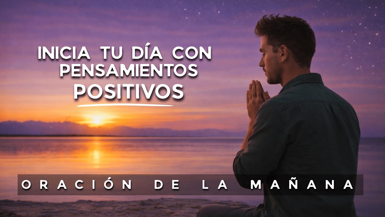 Empieza El Día Con Dios Y Mantén Una Actitud Positiva