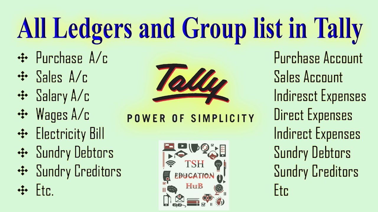 List of Ledgers and Groups in Tally || ERP9 || TSH Edu HuB