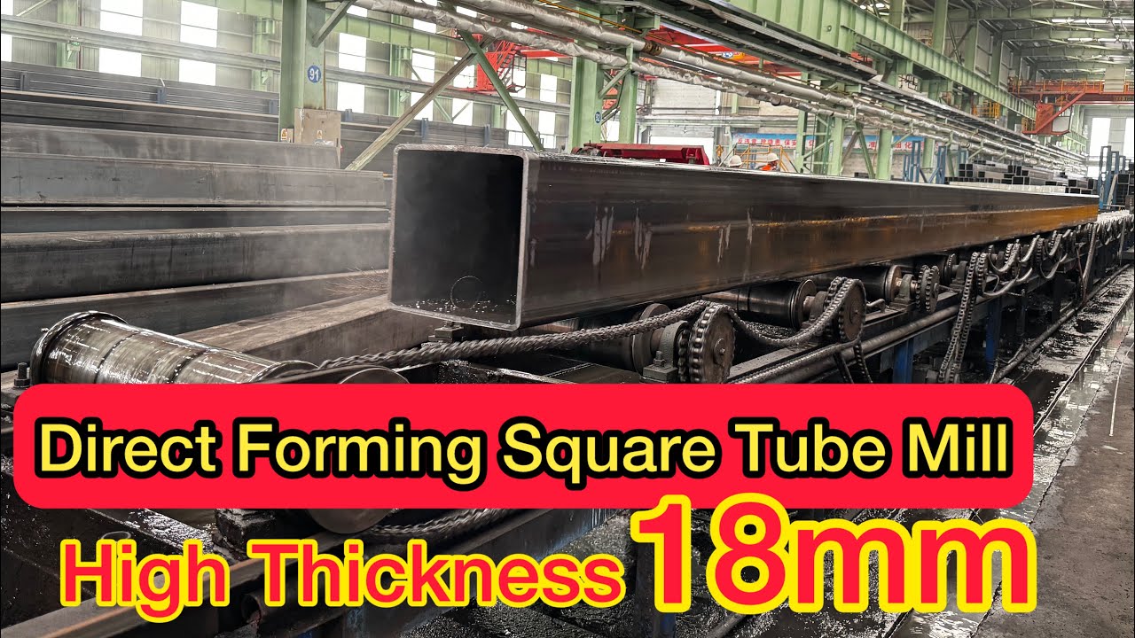 Direct Forming Square Tube Mill Line :[direct forming 200*200_400*400 with 18 mm thickness]
