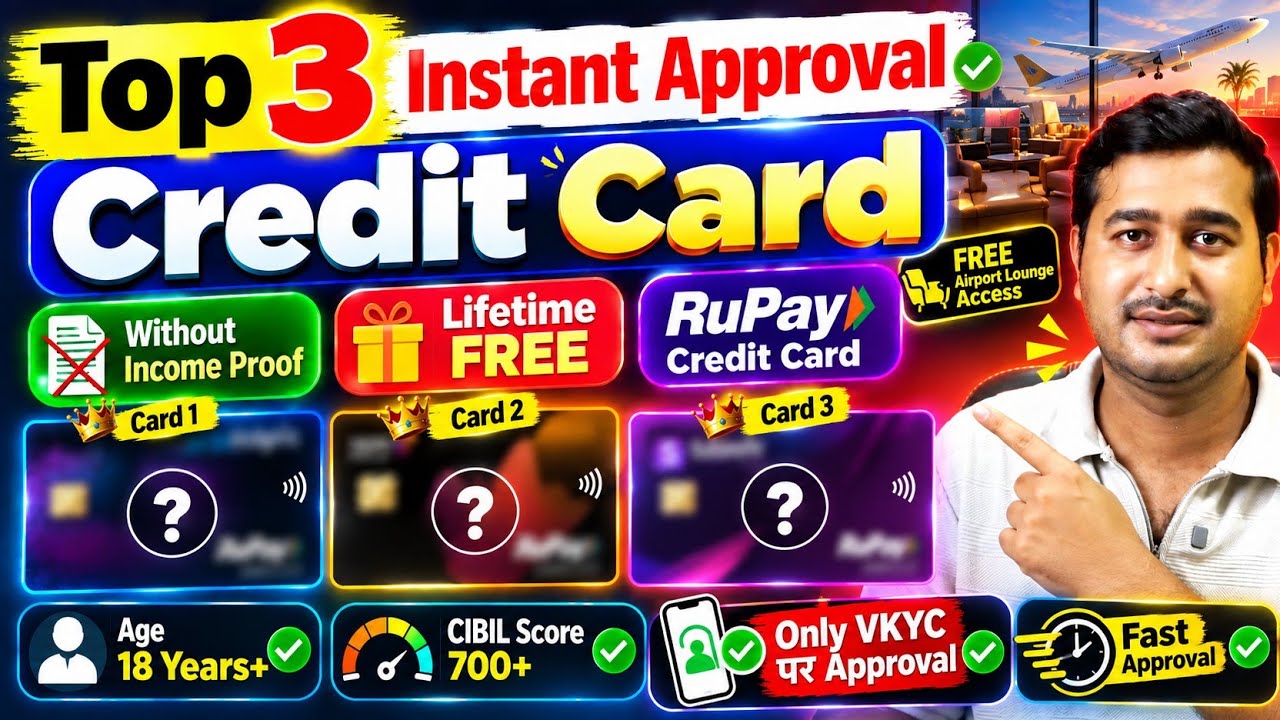 Top 3 Instant Approval Credit Cards Apply Without Income Proof | Lifetime Free Credit Card Apply