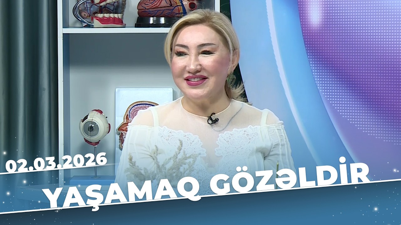 Yaşamaq Gözəldir - Saç tökülməsinin müxtəlif səbəbləri - Məlahət Qəhrəmanova - 02.03.2026