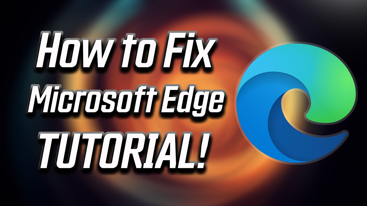 How to Repair Microsoft Edge in Windows 10 [2026 FIX]