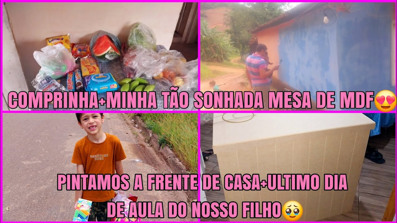 COMPRINHA+PINTAMOS A FRENTE DA NOSSA CASA MINHA CÔMODA DE MDF😍+ULTIMO DIA DE AULA DO NOSSO FILHO🥹
