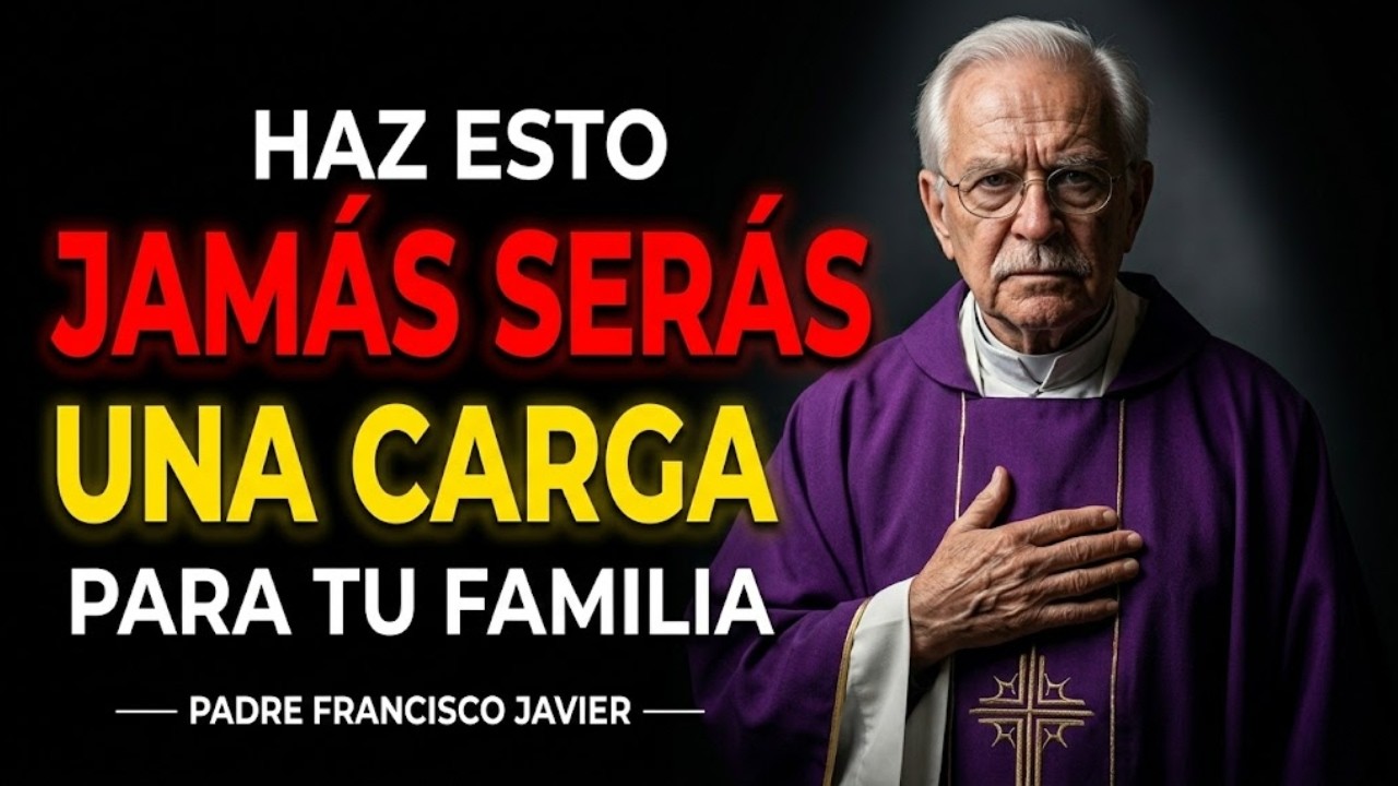 ⚠️ PADRE FRANCISCO JAVIER REVELÓ: LO QUE DIOS QUIERE QUE HAGAS PARA NO DEPENDER DE TUS HIJOS...