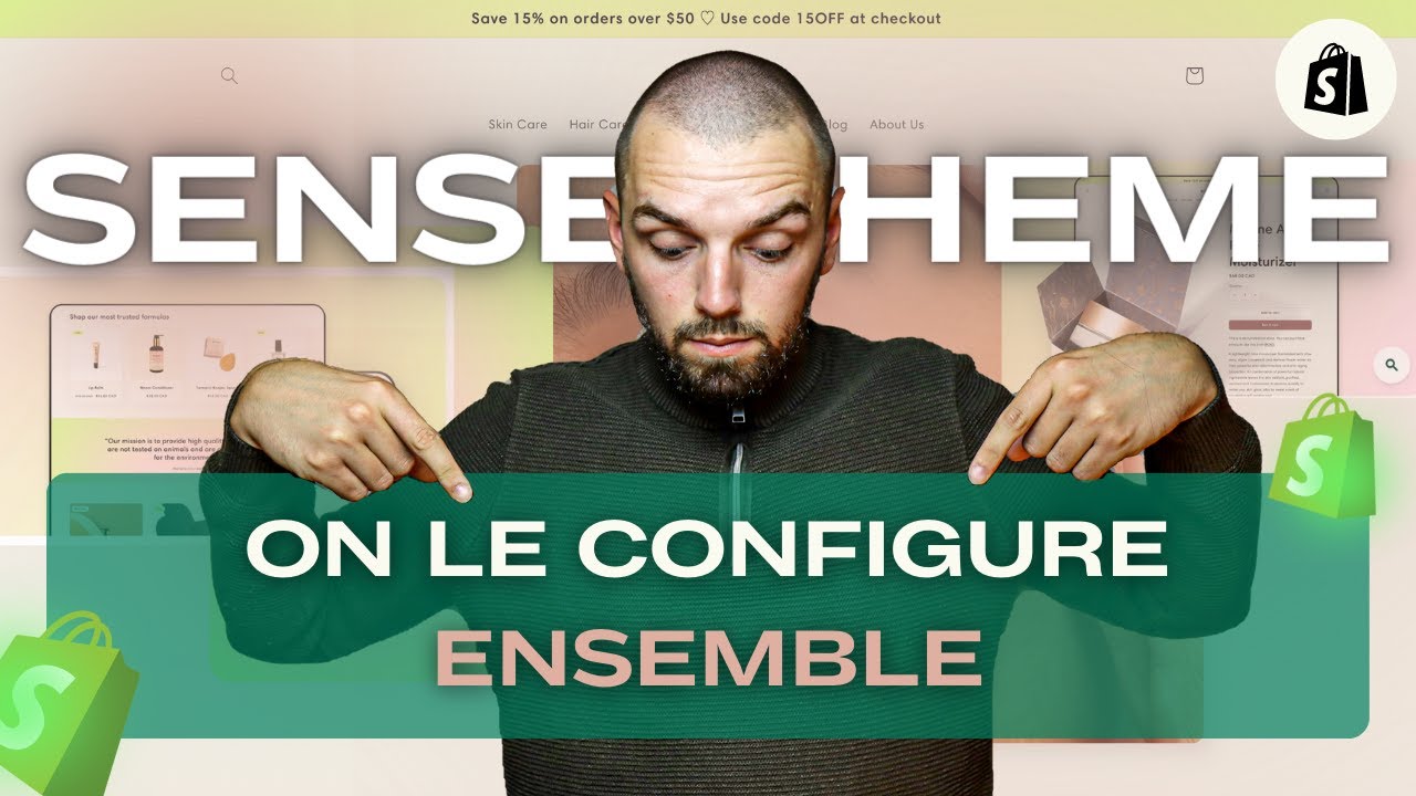 SENSE THEME SHOPIFY DE A à Z (configuration thème Shopify)