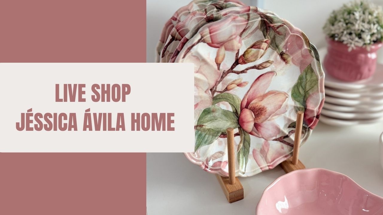 Live shop Jéssica Ávila Home