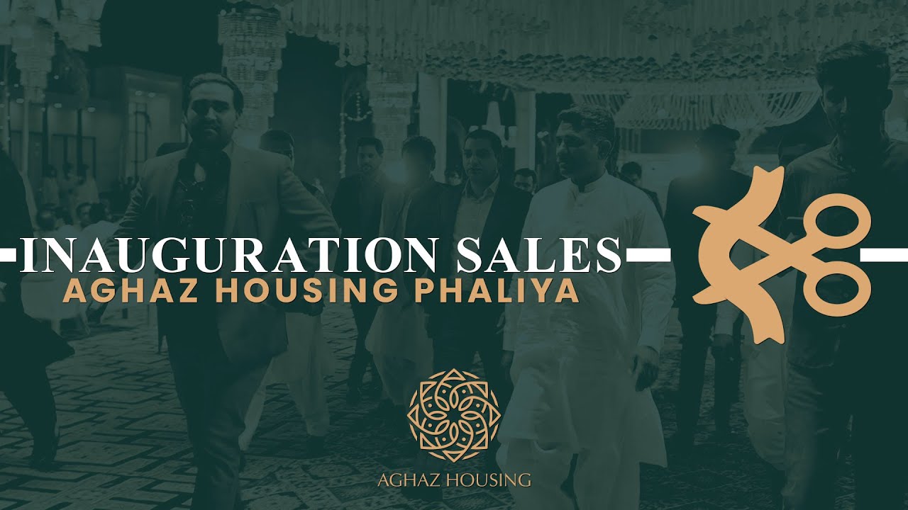 Aghaz Housing Phalia Sales Inauguration | A New Era Begins
