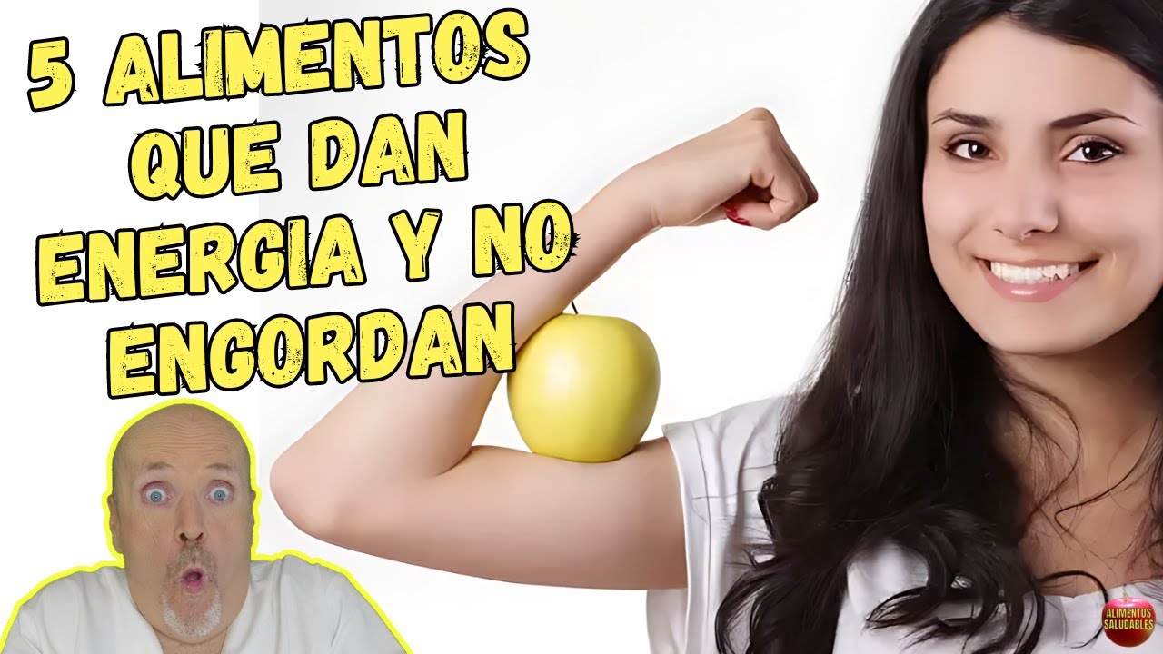 ✅ 5 ALIMENTOS QUE TE DAN ENERGIA Y NO ENGORDAN ✅