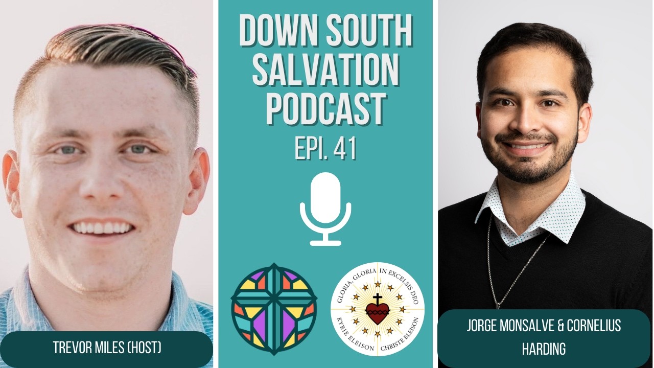 Down South Salvation - Episode 41 - Voices of Faith: Jorge Monsalve & Cornelius Harding