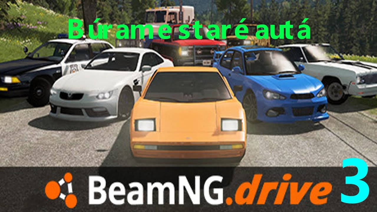 Búrame STARÉ AUTÁ | BeamNG III