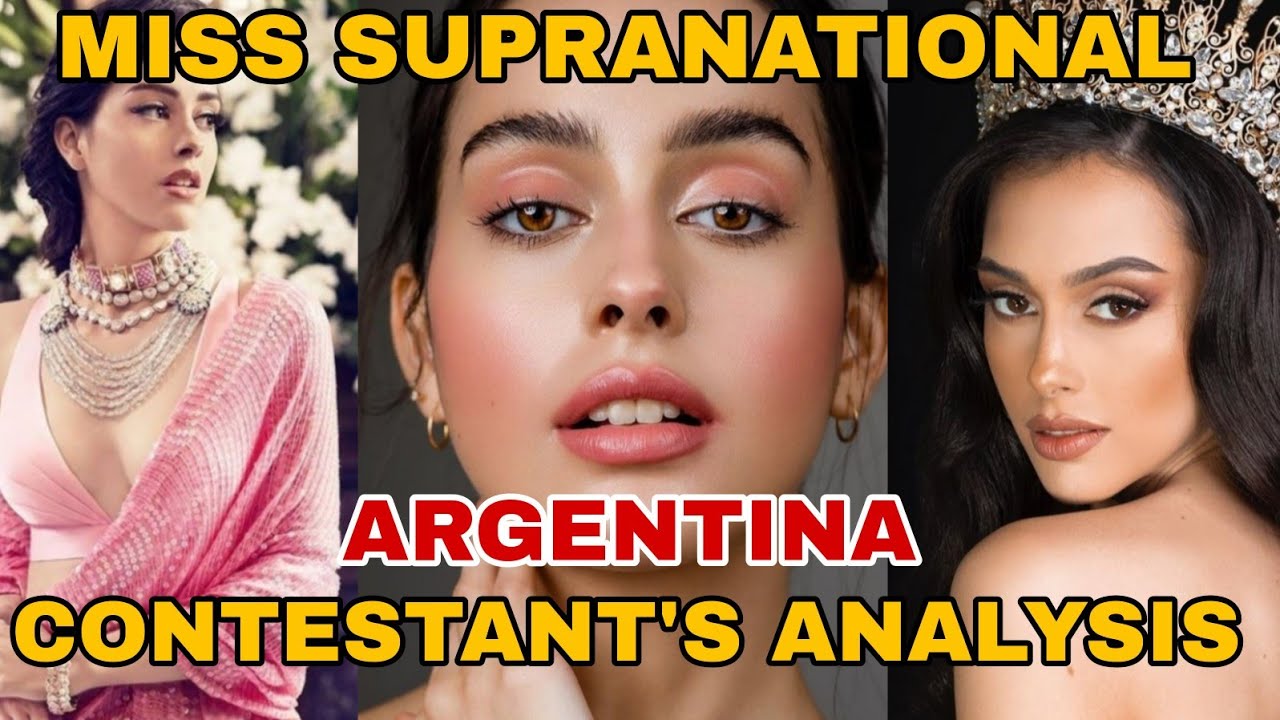 Miss Supranational 2022 Argentina Maira Acts Contestant's Analysis