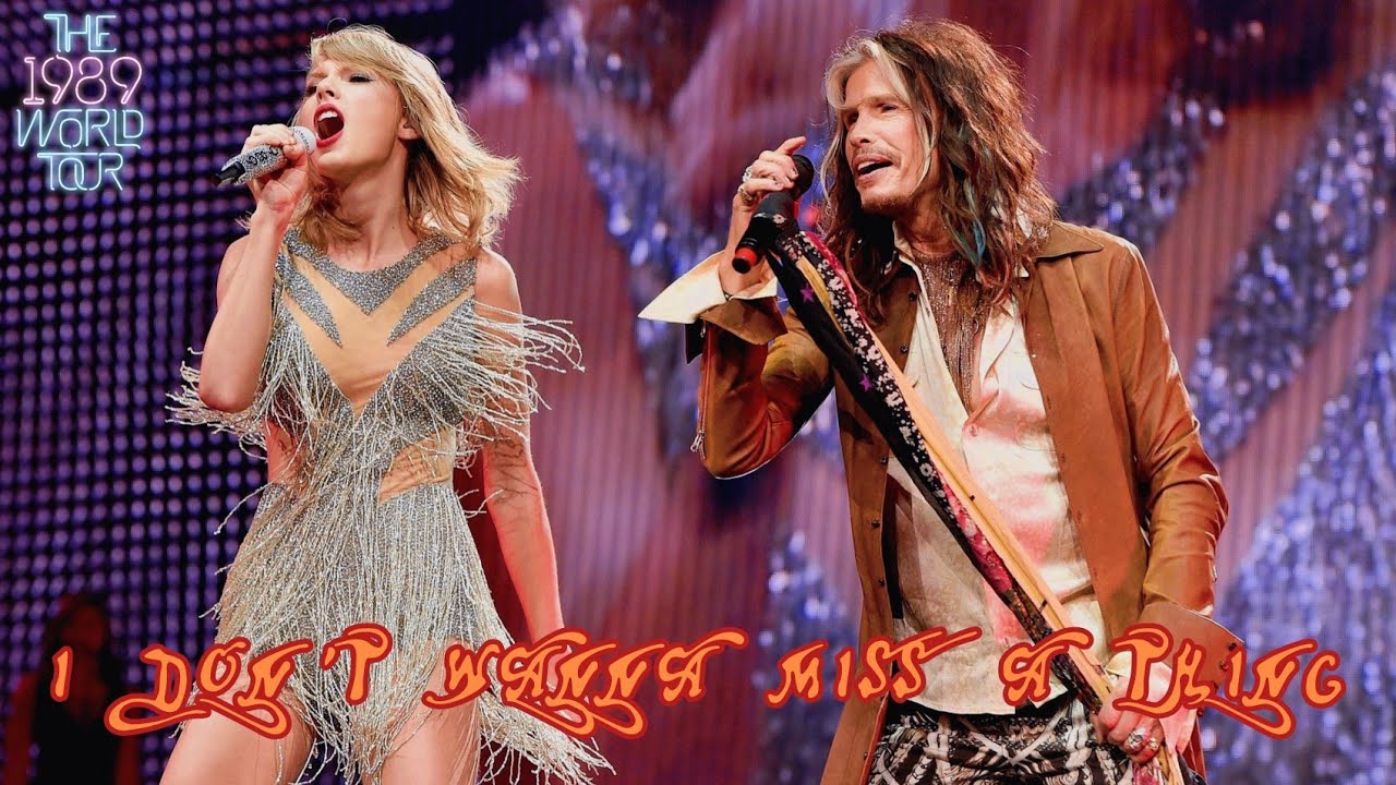Taylor Swift & Steven Tyler (Aerosmith) - I Don't Wanna Miss a Thing (Live on The 1989 World Tour)