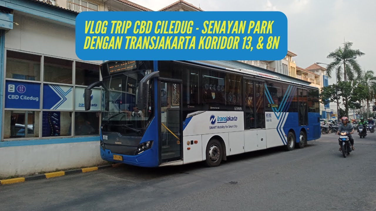 Tata Cara ke Senayan Park dari CBD Ciledug Paling Praktis || TransJakarta Koridor 13 - 8N