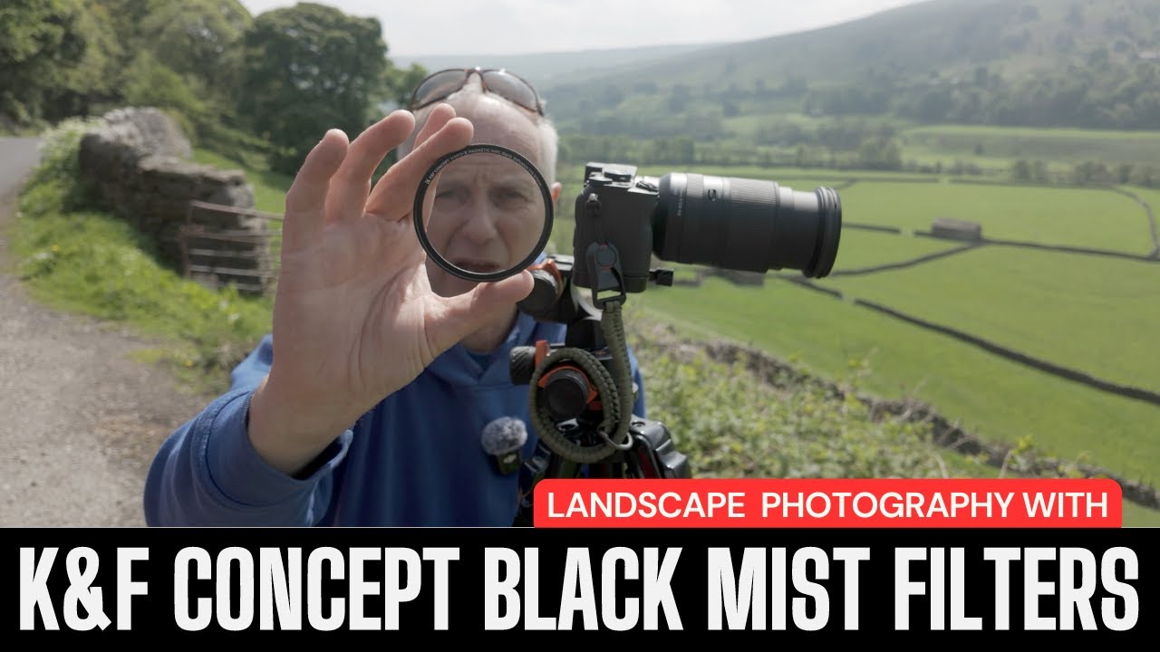 Black Mist Filters for Landscape Photography? Kentfaith K&F  Magnetic 1/4 Black-Mist Filter Review