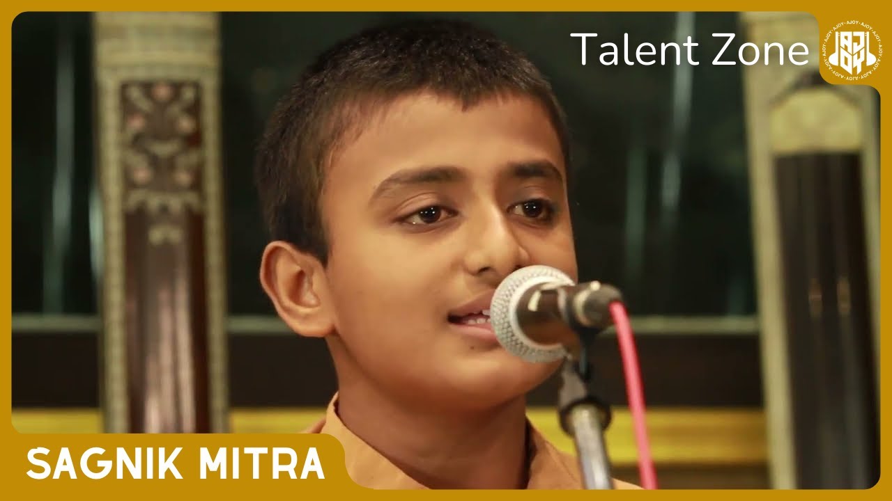 Sagnik Mitra - Talent Zone | Shrutinandan