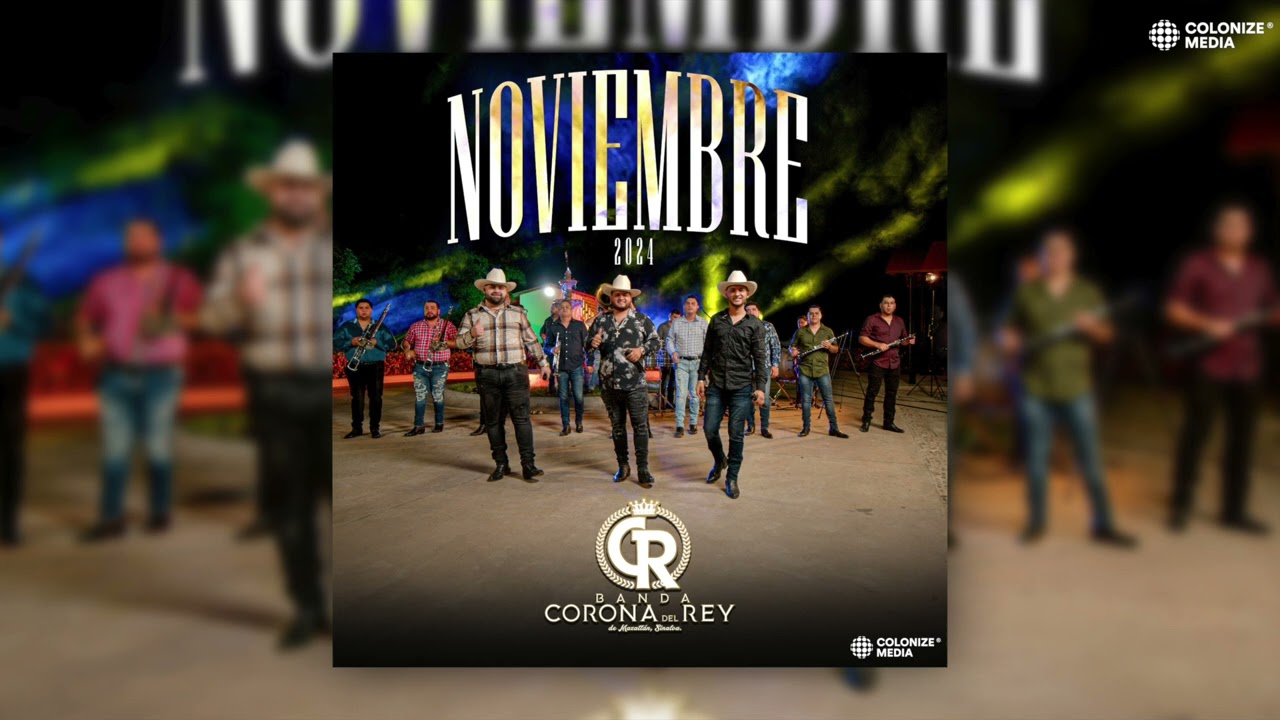 Banda Corona del Rey - Noviembre 2024 (Disco Completo)